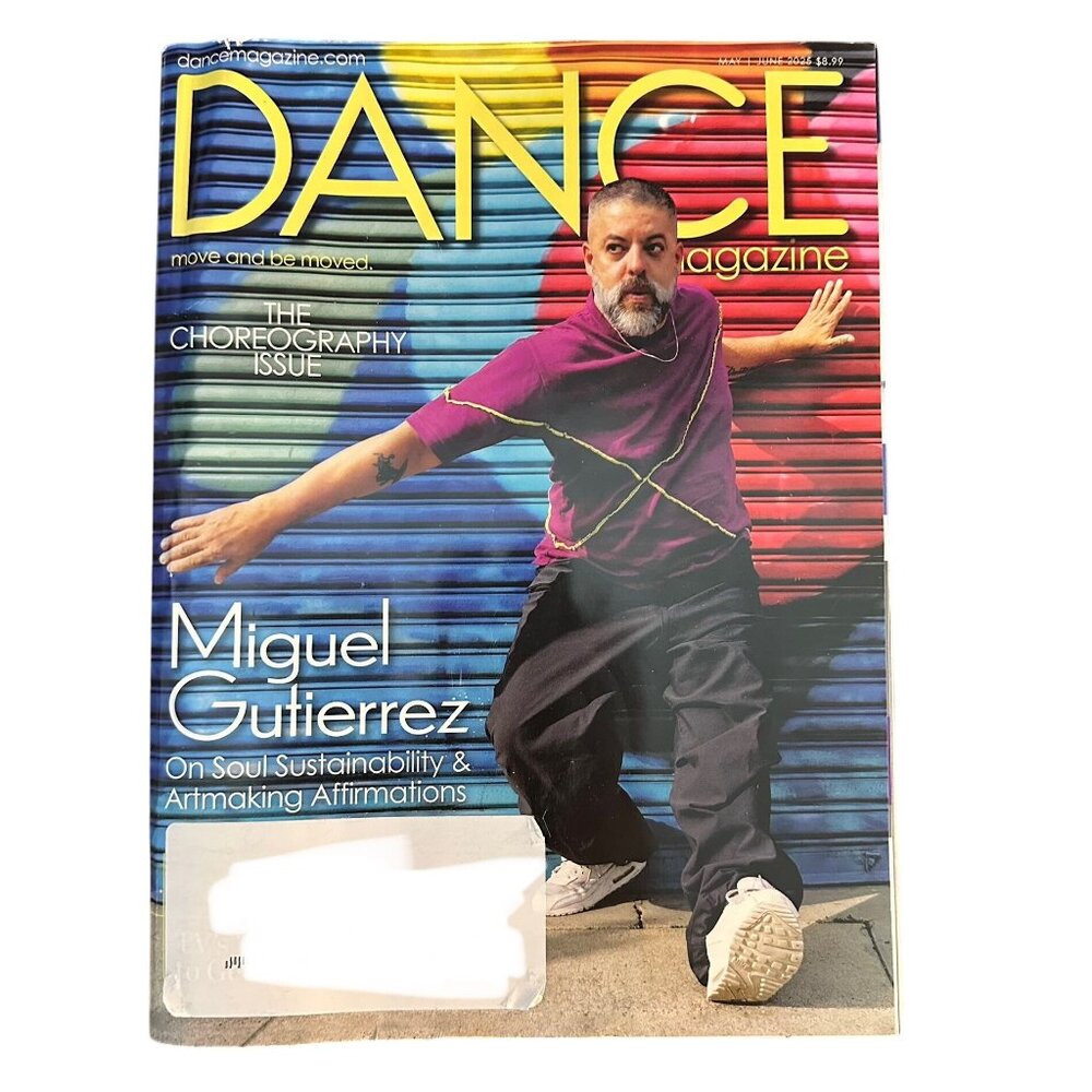 Dance Magazine May June 2025 Miguel Gutierrez The Choreography Issue